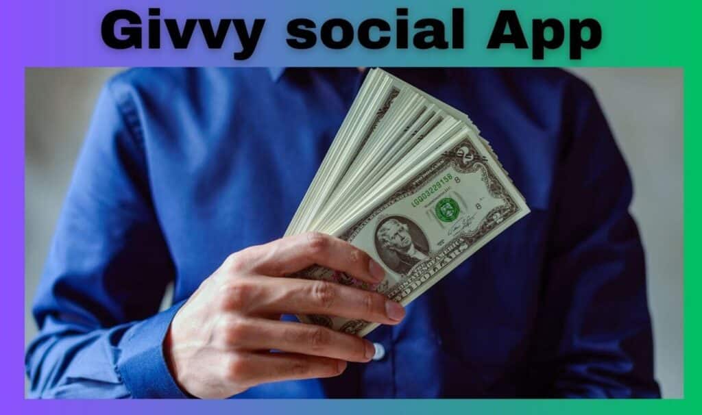  Givvy social App